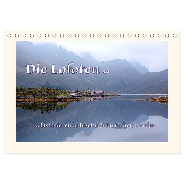 Die Lofoten .. faszinierende Inselwelt im Hohen Norden (Tischkalender 2024 DIN A5 quer), CALVENDO Monatskalender, Gugigei