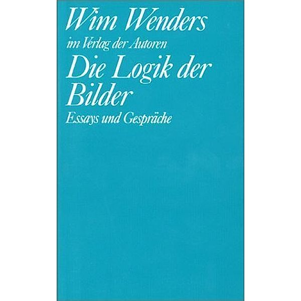 Die Logik der Bilder, Wim Wenders