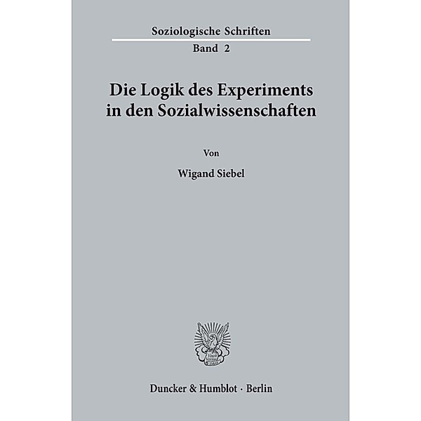 Die Logik des Experiments in den Sozialwissenschaften., Wigand Siebel