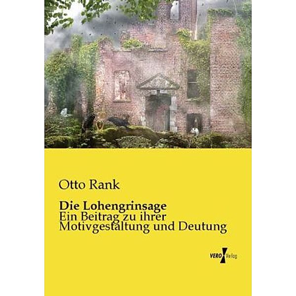 Die Lohengrinsage, Otto Rank