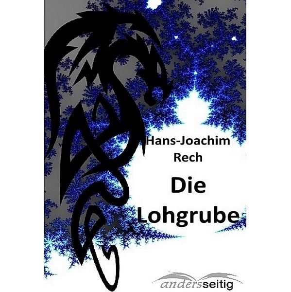Die Lohgrube, Hans-Joachim Rech