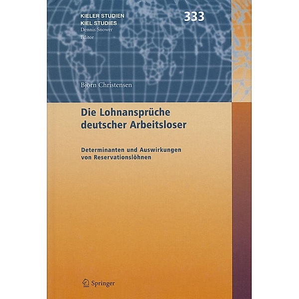 Die Lohnansprüche deutscher Arbeitsloser / Kieler Studien - Kiel Studies Bd.333, Björn Christensen