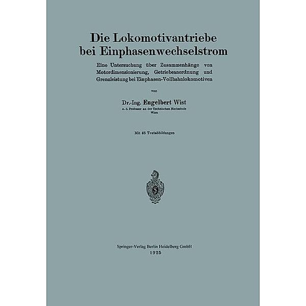 Die Lokomotivantriebe bei Einphasenwechselstrom, Engelbert Wist