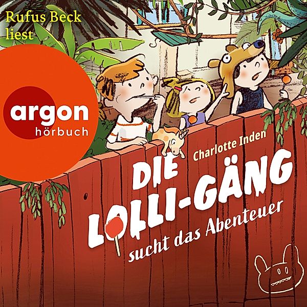 Die Lolli-Gäng - 1 - Die Lolli-Gäng sucht das Abenteuer, Charlotte Inden