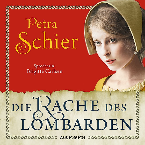 Die Lombarden-Reihe - 3 - Die Rache des Lombarden, Petra Schier