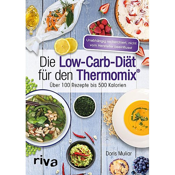 Die Low-Carb-Diät für den Thermomix®, Doris Muliar