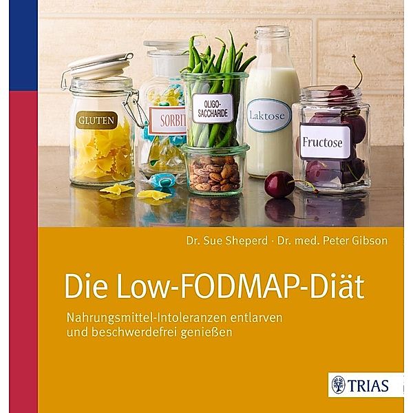 Die Low-FODMAP-Diät, Sue Shepherd, Peter Gibson