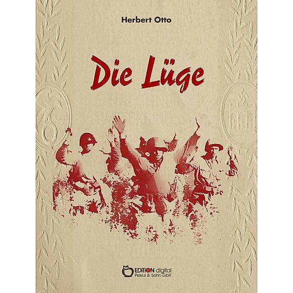 Die Lüge, Herbert Otto