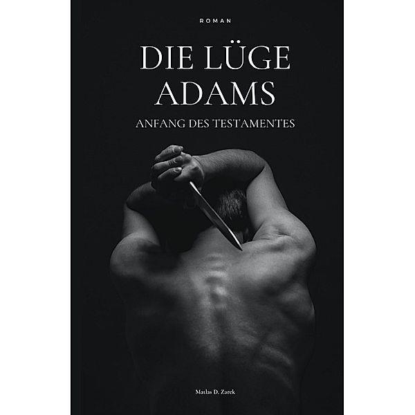 DIE LÜGE ADAMS, Matlas D. Zarek