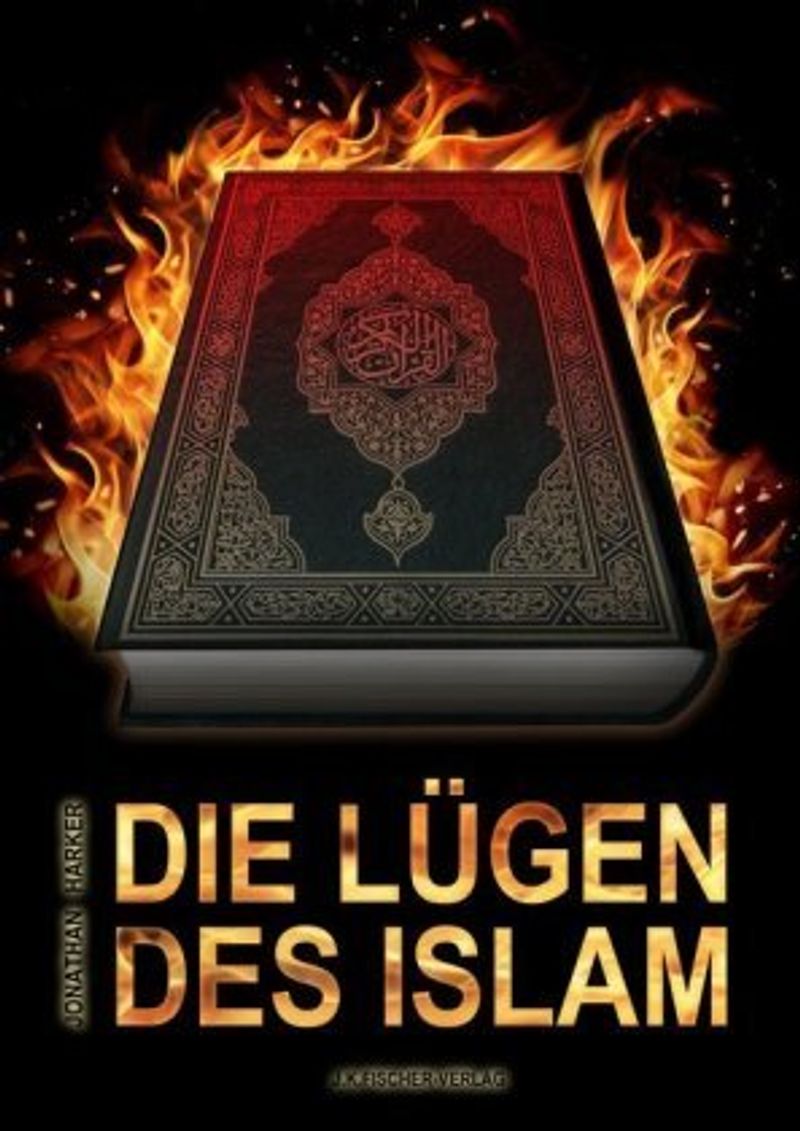 Die Lügen des Islam Buch von Jonathan Harker versandkostenfrei bestellen