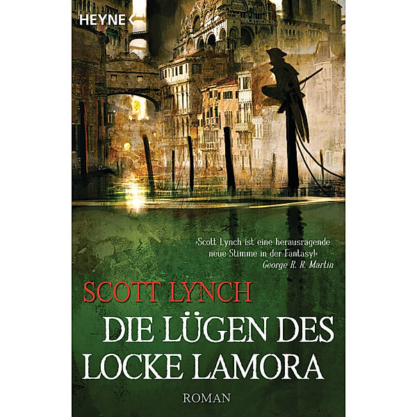 Die Lügen des Locke Lamora / Locke Lamora Bd.1, Scott Lynch