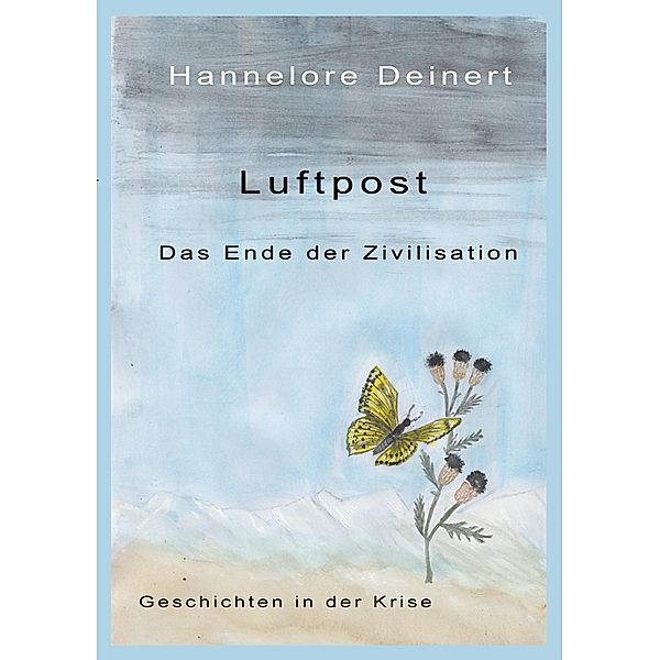 Die Luftpost, Hannelore Deinert