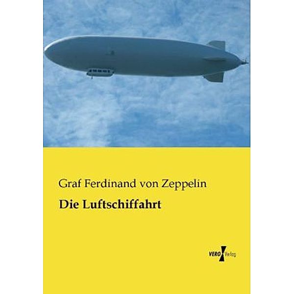 Die Luftschiffahrt, Ferdinand von Zeppelin