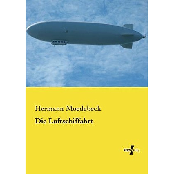Die Luftschiffahrt, Hermann Moedebeck
