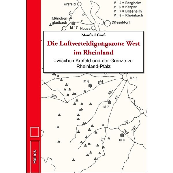 Die Luftverteidigungszone West im Rheinland, Manfred Gross