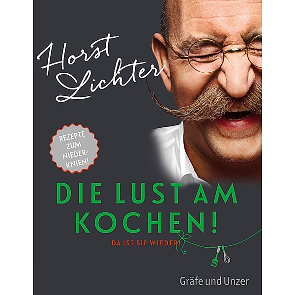 Die Lust am Kochen, Horst Lichter