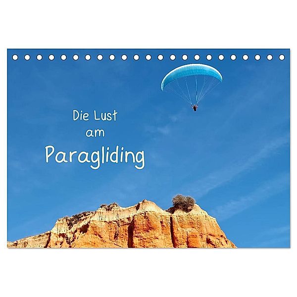 Die Lust am Paragliding (Tischkalender 2025 DIN A5 quer), CALVENDO Monatskalender, Calvendo, Marion Meyer © Stimmungsbilder1