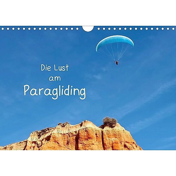 Die Lust am Paragliding (Wandkalender 2021 DIN A4 quer), Marion Meyer © Stimmungsbilder1