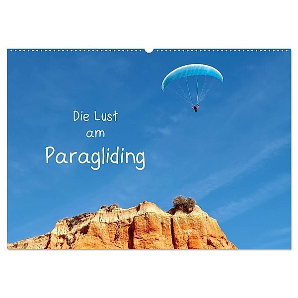 Die Lust am Paragliding (Wandkalender 2025 DIN A2 quer), CALVENDO Monatskalender, Calvendo, Marion Meyer © Stimmungsbilder1