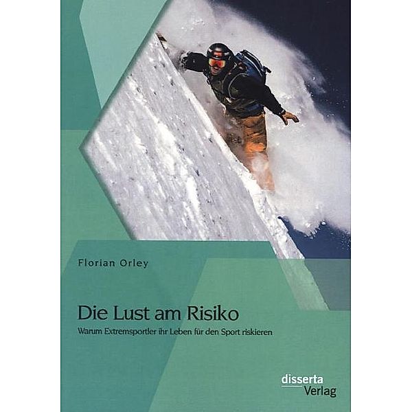 Die Lust am Risiko, Florian Orley