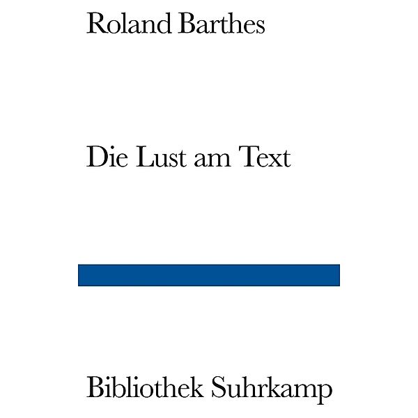 Die Lust am Text, Roland Barthes