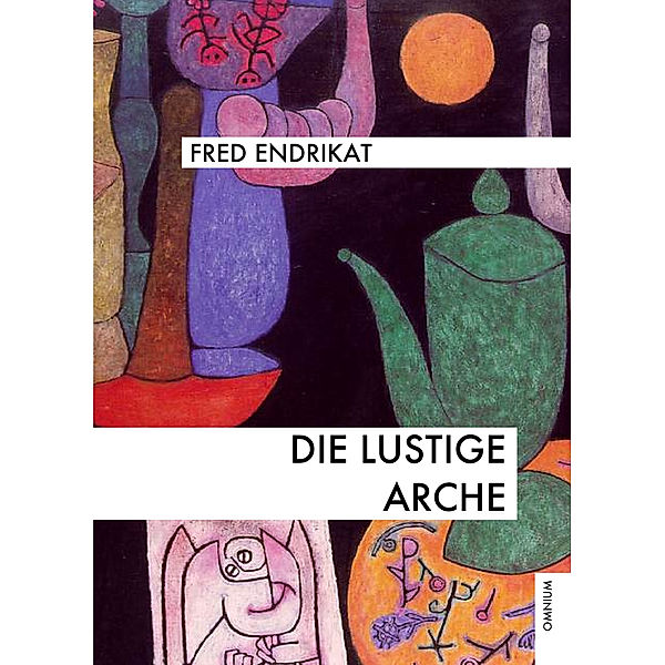 Die lustige Arche, Fred Endrikat