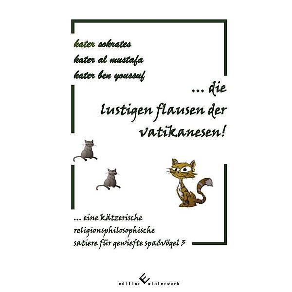 ... die lustigen flausen der vatikanesen!, Kater Sokrates, kater al mustafa, kater ben youssuf