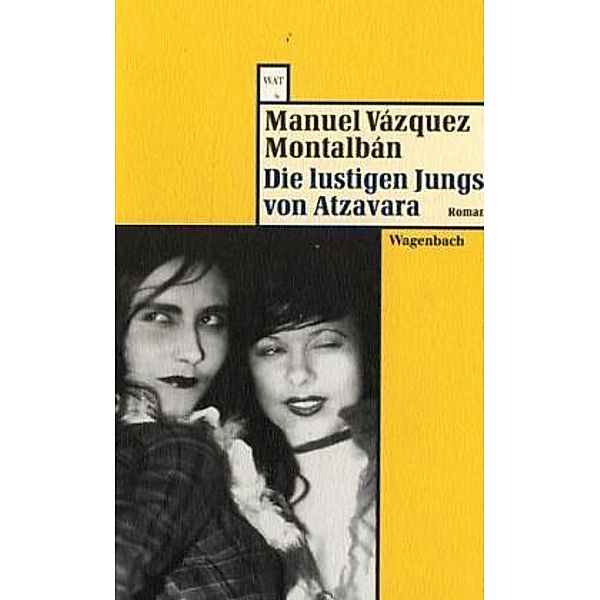 Die lustigen Jungs von Atzavara, Manuel Vázquez Montalbán