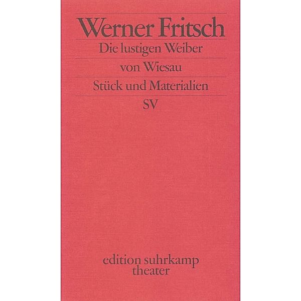 Die lustigen Weiber von Wiesau, Werner Fritsch
