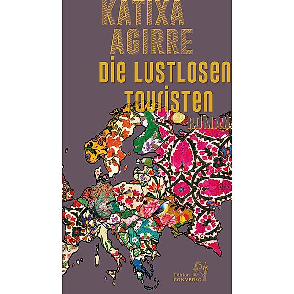 Die lustlosen Touristen, Katixa Agirre