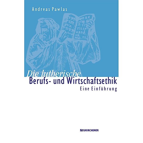 Die lutherische Berufs- und Wirtschaftsethik, Andreas Pawlas