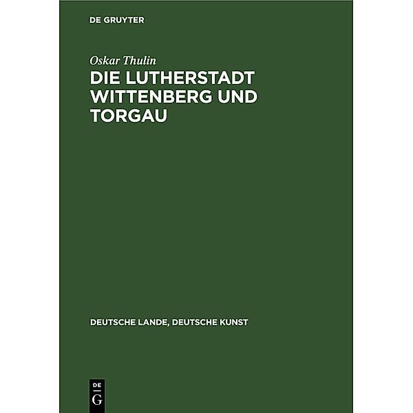 Die Lutherstadt Wittenberg und Torgau, Oskar Thulin