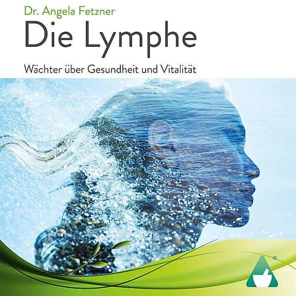Die Lymphe, Dr. Angela Fetzner