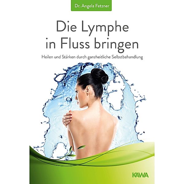 Die Lymphe in Fluss bringen, Angela Fetzner