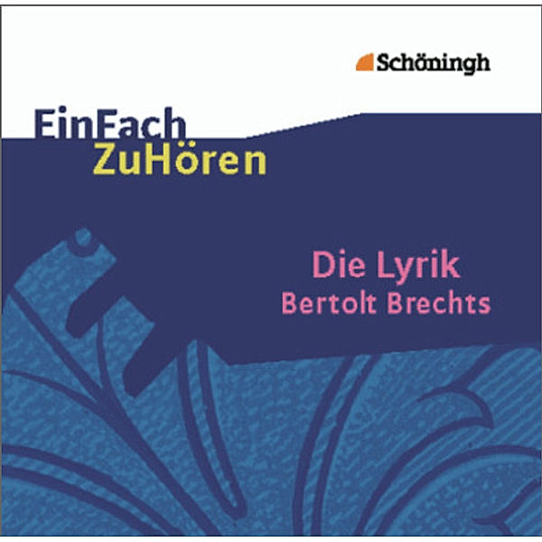 Die Lyrik Bertolt Brechts, 1 Audio-CD,Audio-CD, Wolfgang Kühnhold, Uli Lettermann, Kerstin Westphal, Christian Onciu, Gero Friedrich, Cornelia Schönwald