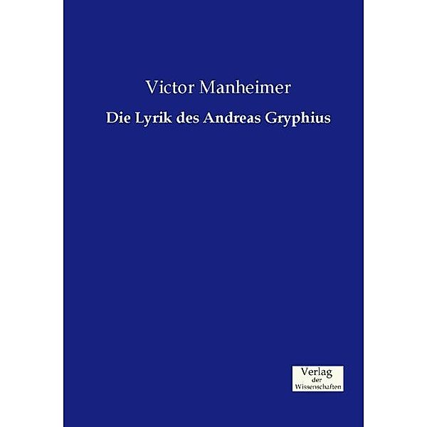 Die Lyrik des Andreas Gryphius, Victor Manheimer