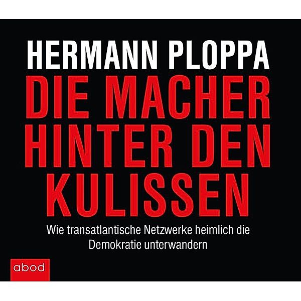Die Macher hinter den Kulissen,Audio-CDs, Matthias Lühn, Hermann Ploppa