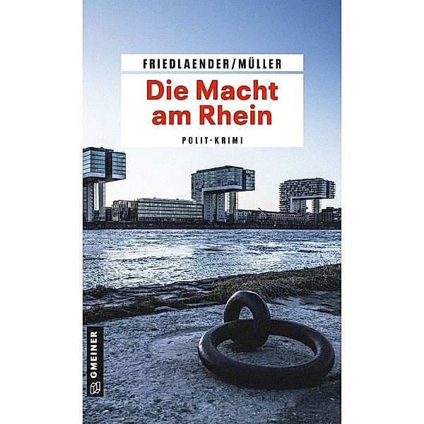 Die Macht am Rhein, Maren Friedlaender, Olaf Müller