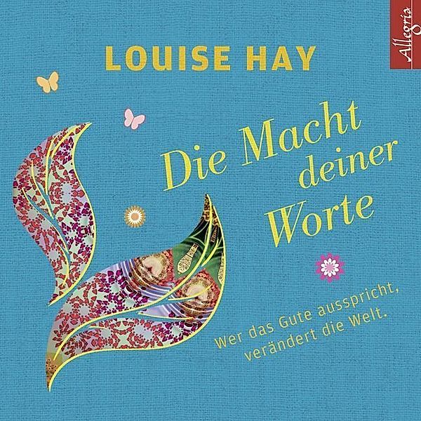 Die Macht Deiner Worte,1 Audio-CD, Louise L. Hay