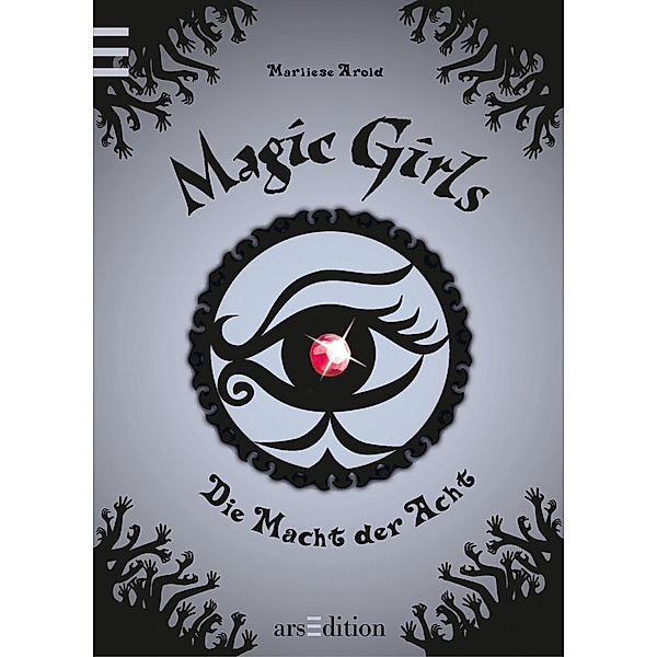 Die Macht der Acht / Magic Girls Bd.8, Marliese Arold
