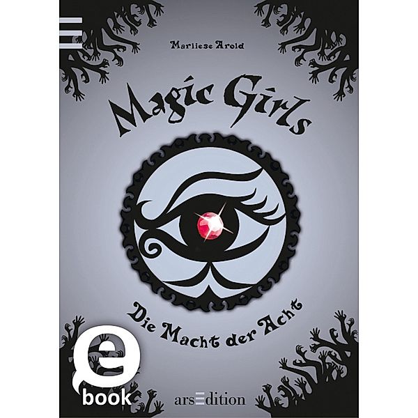 Die Macht der Acht / Magic Girls Bd.8, Marliese Arold