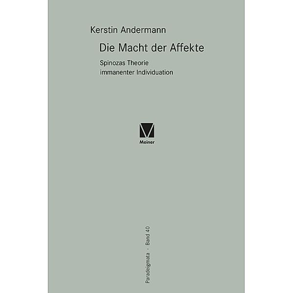 Die Macht der Affekte / Paradeigmata Bd.40, Kerstin Andermann