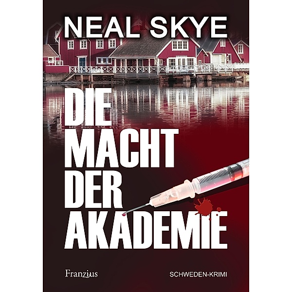 Die Macht der Akademie / Edda Valby Bd.1, Neal Skye
