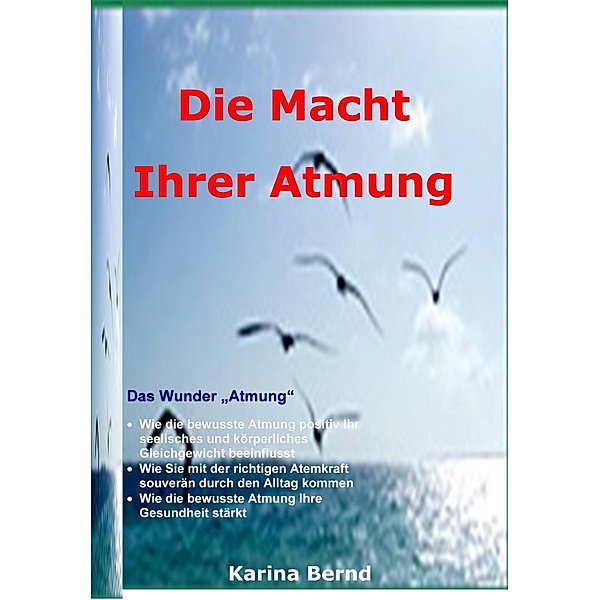Die Macht der Atmung, Karina Bernd