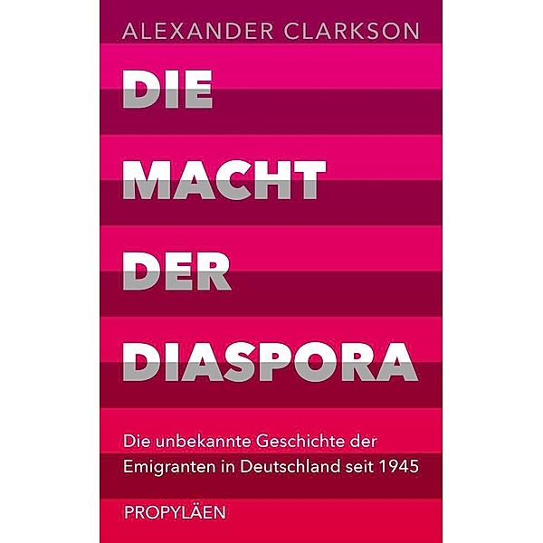 Die Macht der Diaspora, Alexander Clarkson