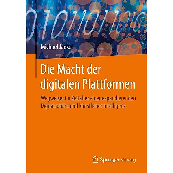 Die Macht der digitalen Plattformen, Michael Jaekel