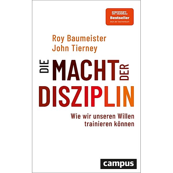 Die Macht der Disziplin, Roy F. Baumeister, John Tierney