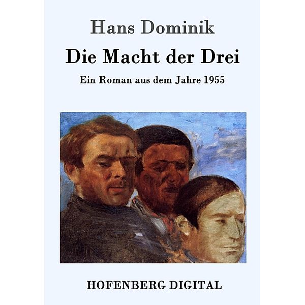 Die Macht der Drei, Hans Dominik