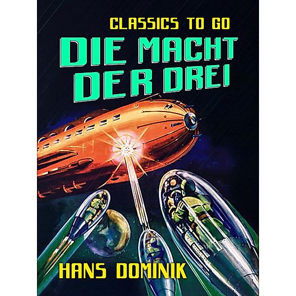 Die Macht der Drei, Hans Dominik