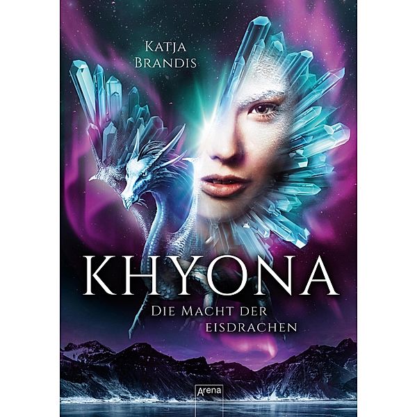 Die Macht der Eisdrachen / Khyona Bd.2, Katja Brandis